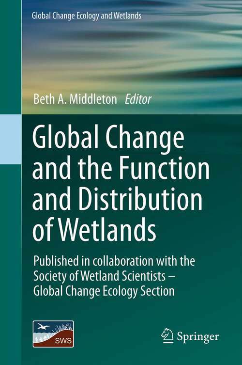 Book cover of Global Change and the Function and Distribution of Wetlands