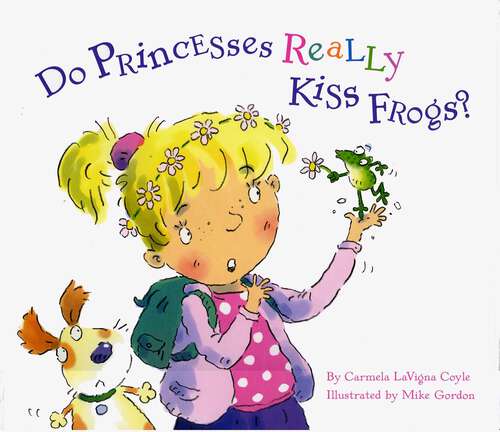 Book cover of Do Princesses Really Kiss Frogs? (Do Princesses)
