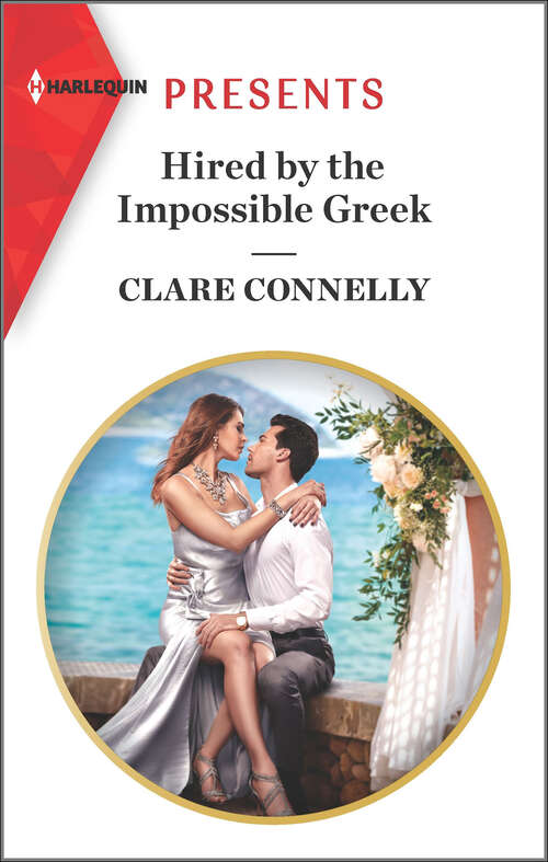 Book cover of Hired by the Impossible Greek: A Baby To Bind His Innocent / Hired By The Impossible Greek (Original) (Mills And Boon Modern Ser.)