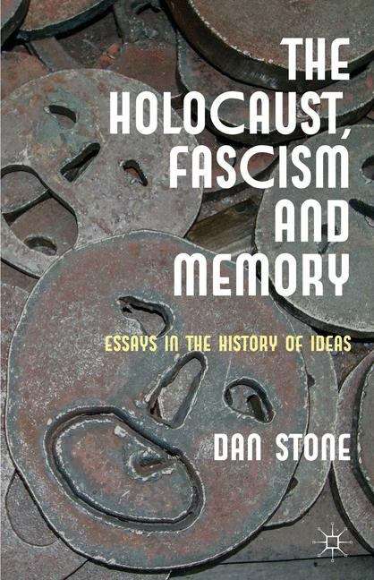Book cover of The Holocaust, Fascism and Memory