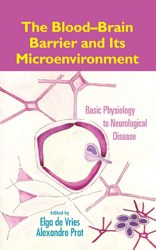 Book cover of The Blood-Brain Barrier and Its Microenvironment: Basic Physiology to Neurological Disease (1)