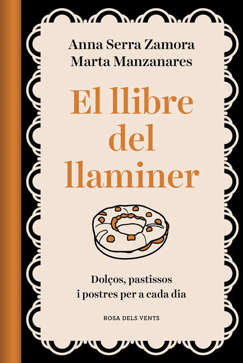 Book cover of El llibre del llaminer: Dolços, pastissos i postres per a cada dia