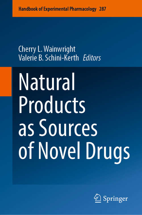 Book cover of Natural Products as Sources of Novel Drugs (Handbook of Experimental Pharmacology #287)