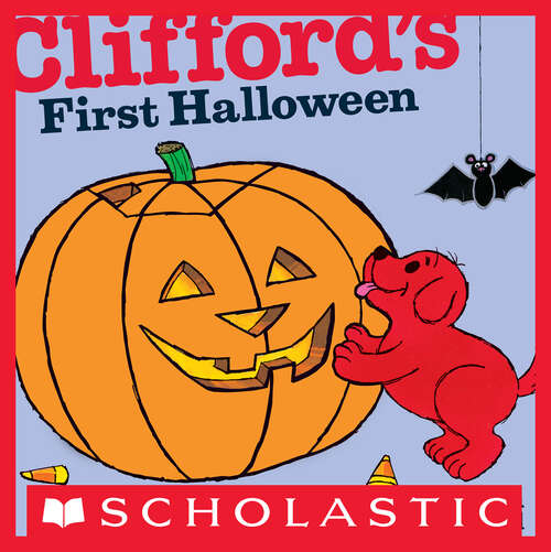 Book cover of Clifford's First Halloween (Clifford the Small Red Puppy)