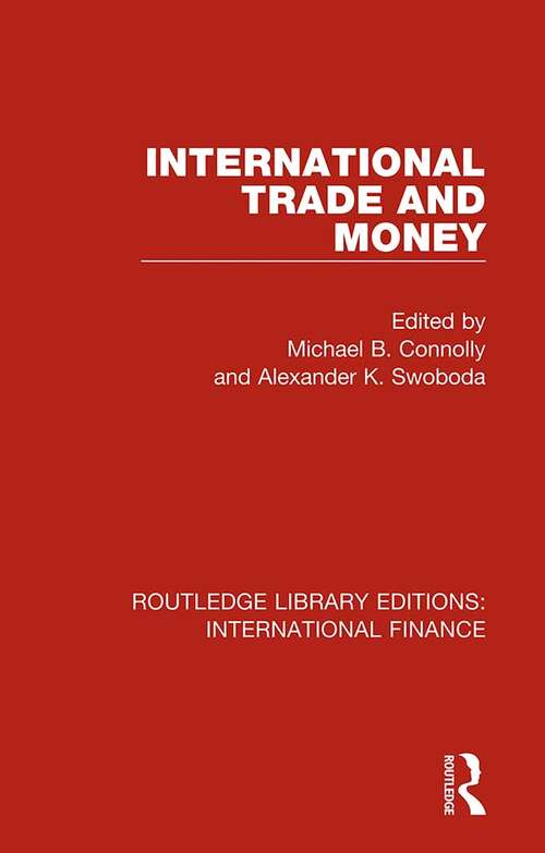 International Trade and Money (Routledge Library Editions: International Finance #2)
