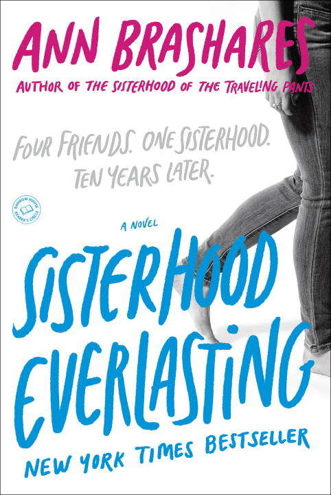 Book cover of Sisterhood Everlasting (Sisterhood of the Traveling Pants)