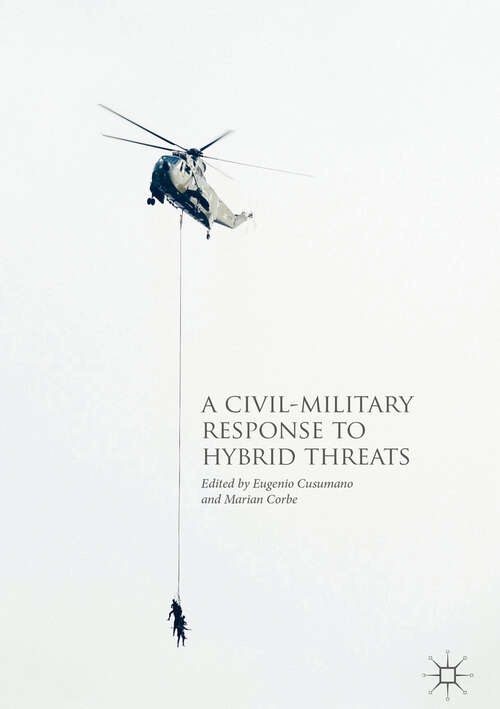 Book cover of A Civil-Military Response to Hybrid Threats