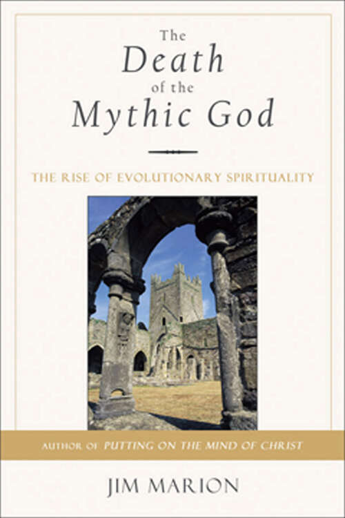 Book cover of The Death of the Mythic God: The Rise of Evolutionary Spirituality