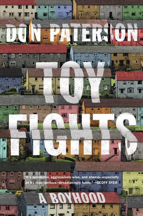 Book cover of Toy Fights: A Boyhood