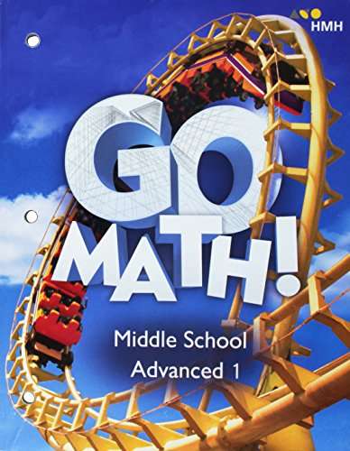 Book cover of Middle School Advanced 1: STA Student Interactive Worktext 2018 (Go Math!)