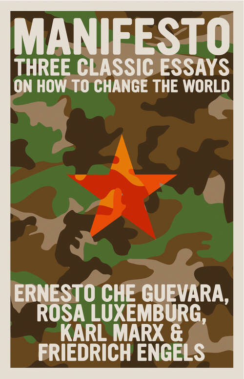 Book cover of Manifesto: Three Classic Essays on How to Change the World (The Che Guevara Library)