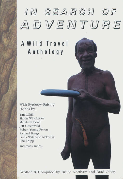 Book cover of In Search of Adventure: A Wild Travel Anthology