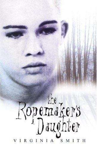 Book cover of The Ropemaker's Daughter