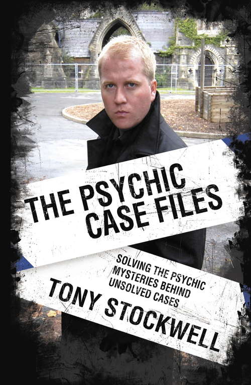 Book cover of Psychic Case Files: Solving the Psychic Mysteries Behind Unsolved Cases