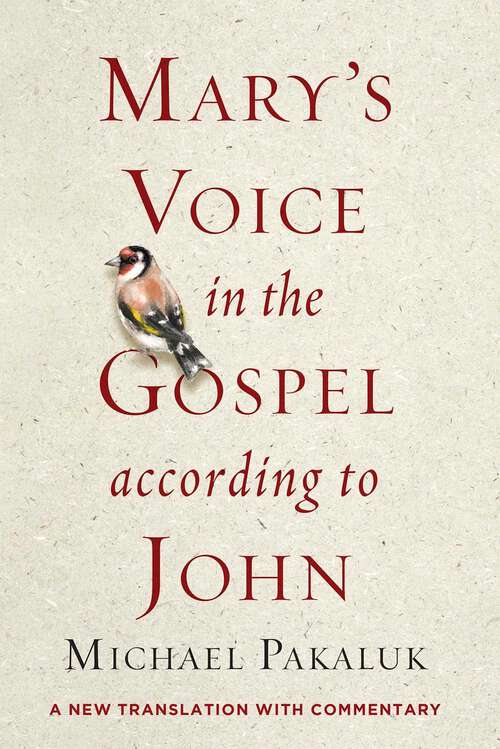 Book cover of Mary's Voice in the Gospel According to John: A New Translation with Commentary