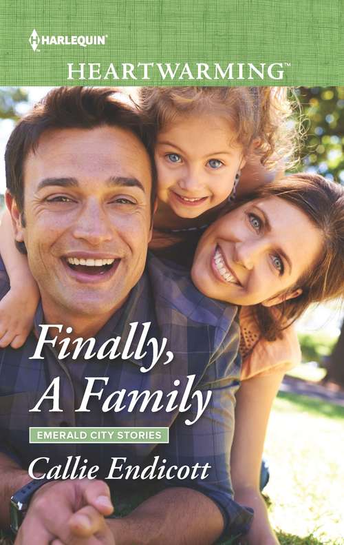 Finally, A Family: A Clean Romance (Emerald City Stories #4)