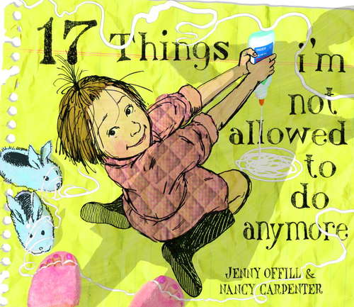 Book cover of 17 Things I'm Not Allowed to Do Anymore