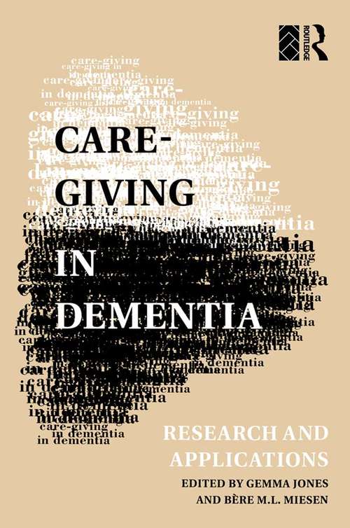 Care-Giving in Dementia: Volume 1: Research and Applications