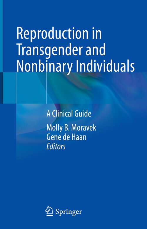 Book cover of Reproduction in Transgender and Nonbinary Individuals: A Clinical Guide