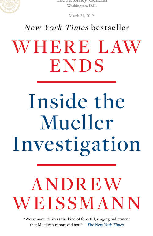 Book cover of Where Law Ends: Inside the Mueller Investigation
