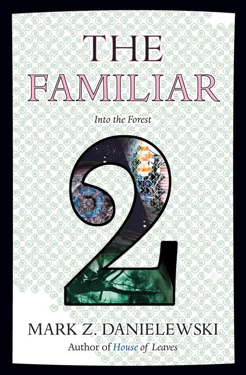 Book cover of The Familiar, Volume 2: Into the Forest (The Familiar #2)