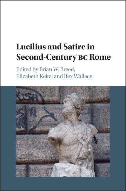 Lucilius and Satire in Second-Century bc Rome