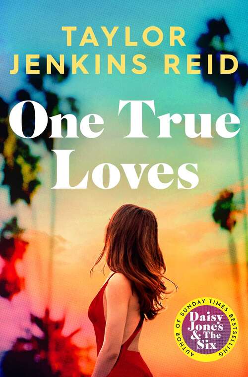 Book cover of One True Loves: A Novel