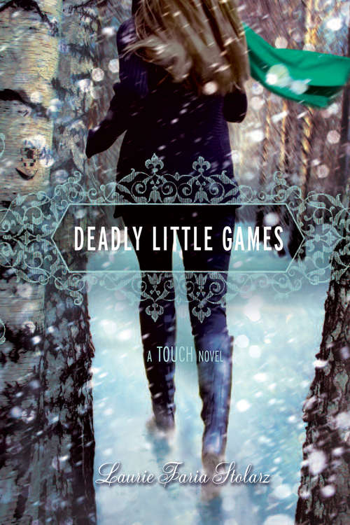Book cover of Deadly Little Games: A Touch Novel (A Touch Novel #3)