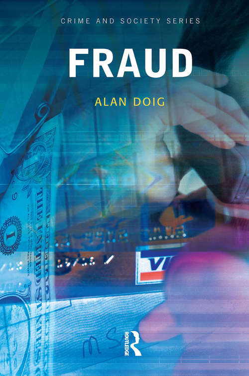 Fraud: The Counter Fraud Practitioner's Handbook (Crime and Society Series)