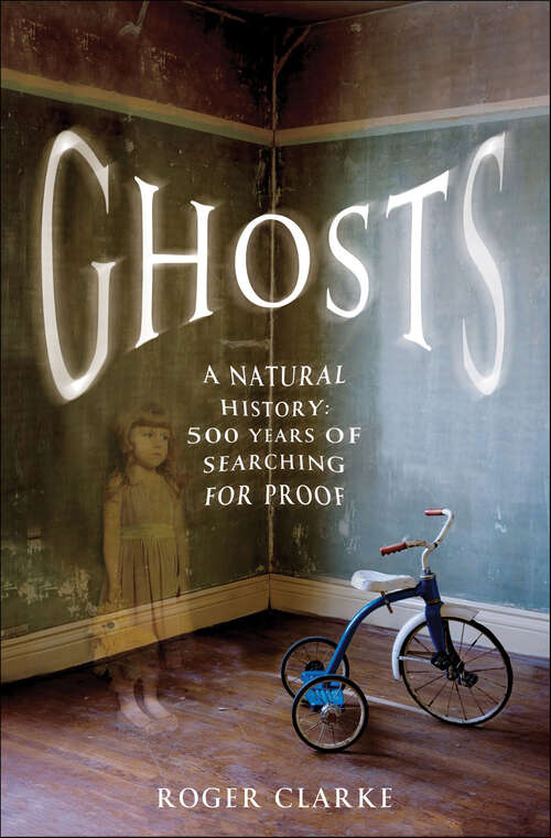 Book cover of Ghosts: A Natural History: 500 Years of Seaching for Proof