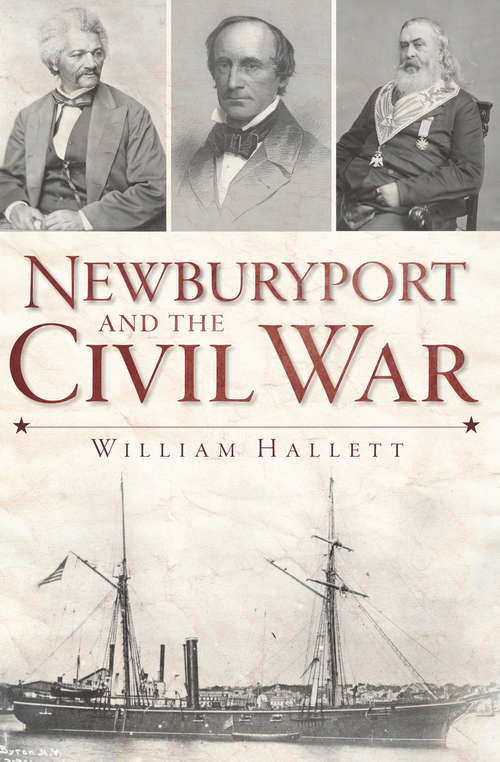 Newburyport and the Civil War (Civil War Series)