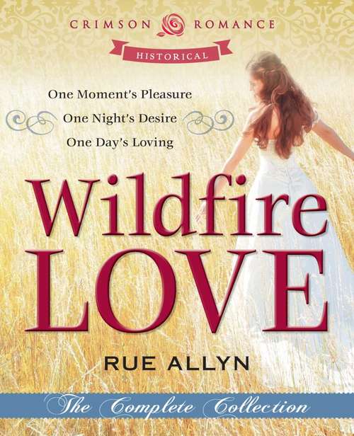 Wildfire Love: The Complete Collection