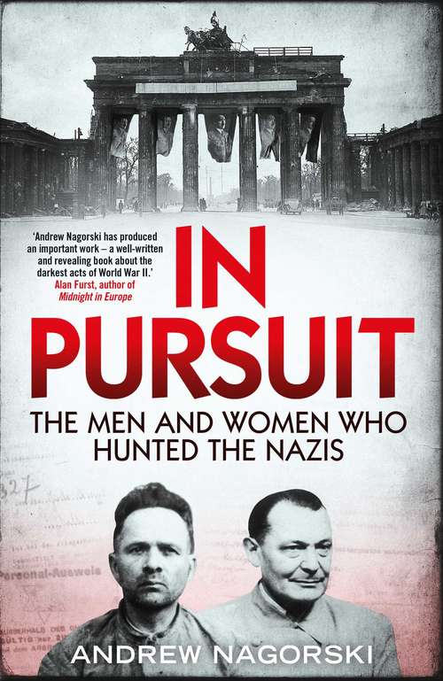 Book cover of In Pursuit: The Men and Women Who Hunted the Nazis
