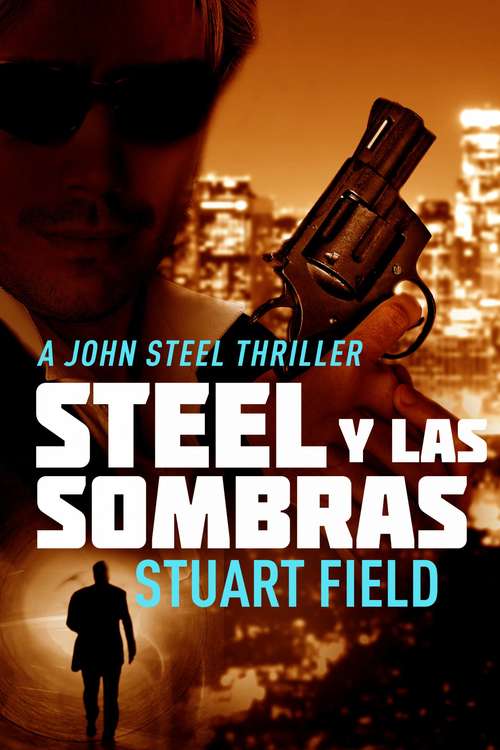 Steel Y Las Sombras