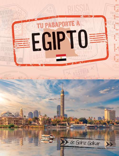 Book cover of Tu pasaporte a Egipto (Pasaporte mundial)