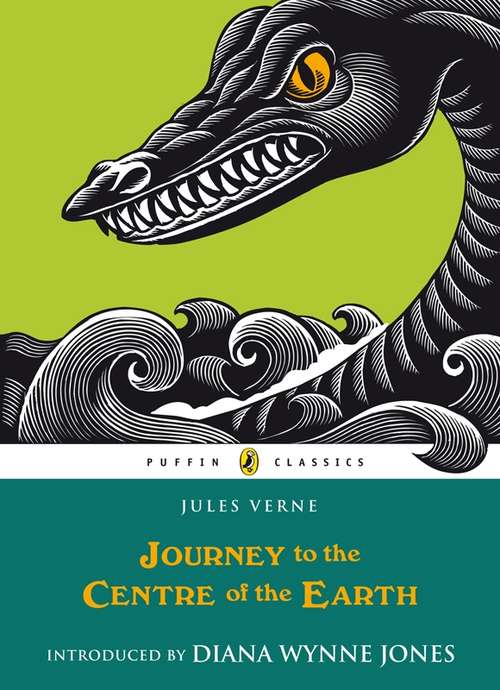Book cover of Journey to the Centre of the Earth: Journey To The Centre Of The Earth (Puffin Classics)