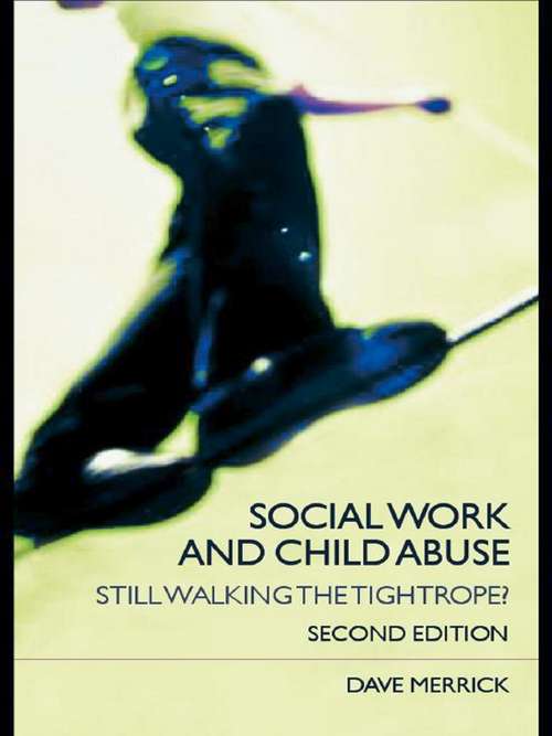 Book cover of Social Work and Child Abuse: Still Walking the Tightrope? (2)