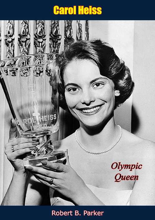 Book cover of Carol Heiss: Olympic Queen