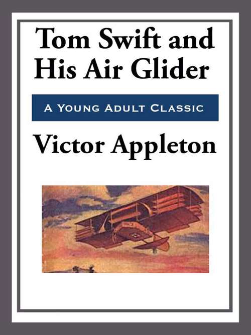 Book cover of Tom Swift and His Air Glider
