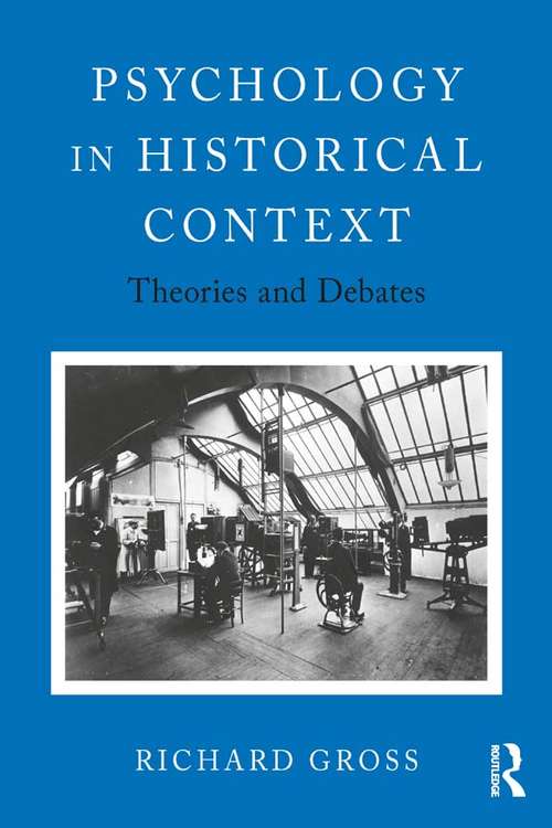 Book cover of Psychology in Historical Context: Theories and Debates