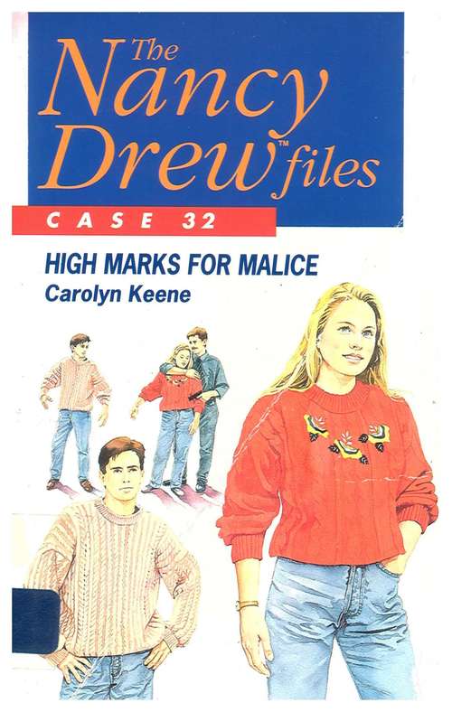 Book cover of High Marks for Malice (The Nancy Drew Files #32)