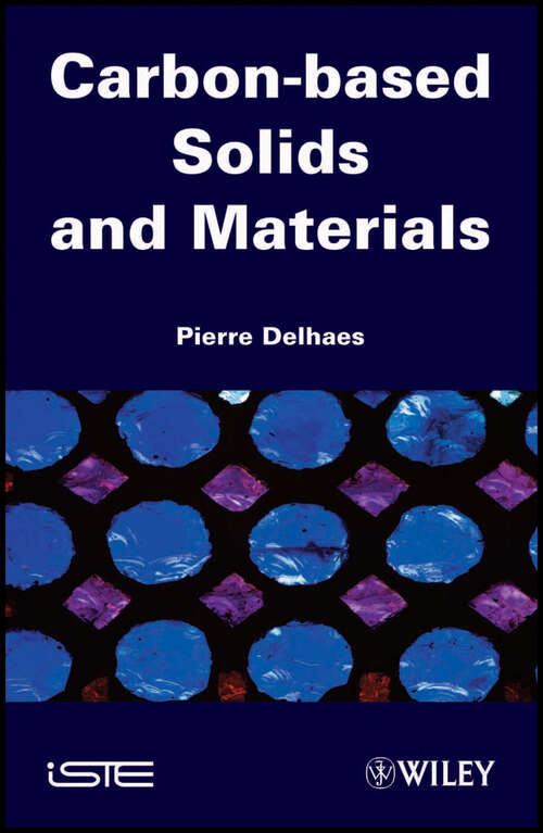Book cover of Carbon-based Solids and Materials (Wiley-iste Ser.)