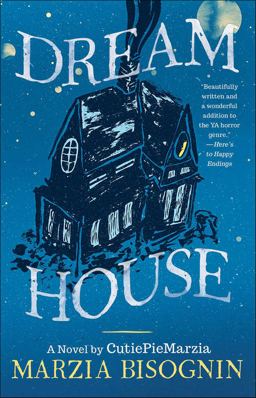 Book cover of Dream House: A Novel by CutiePieMarzia