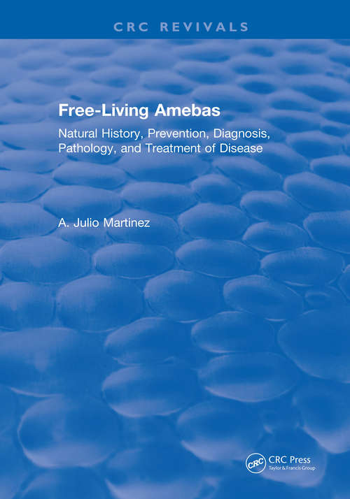 Book cover of Free-Living Amebas: Natural History, Prevention, Diagnosis, Pathology, and Treatment of Disease