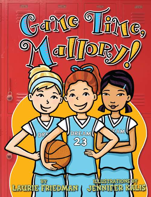 Book cover of Game Time, Mallory! (Mallory #23)