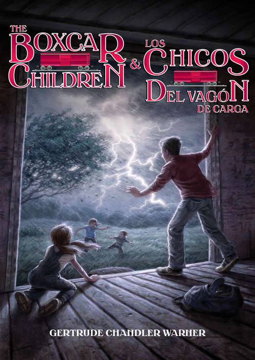 Book cover of The Boxcar Children & Los chicos del vagón de carga