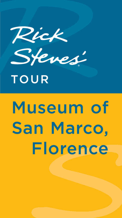 Book cover of Rick Steves' Tour: Museum of San Marco, Florence