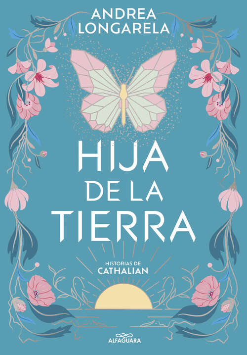 Book cover of Hija de la tierra (Historias de Cathalian: Volumen 1)