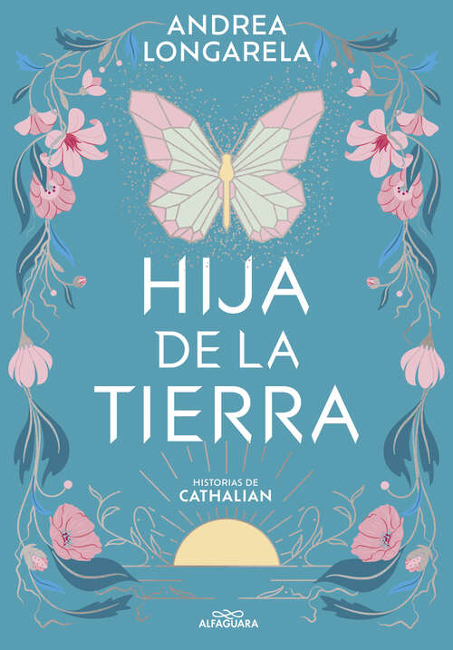 Book cover of Hija de la tierra (Historias de Cathalian: Volumen 1)