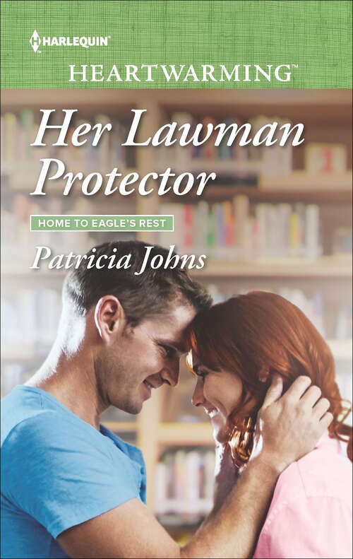 Book cover of Her Lawman Protector: The Rancher's Redemption Her Lawman Protector Coming Home To You Tennesse Vet (Home to Eagle's Rest #1)
